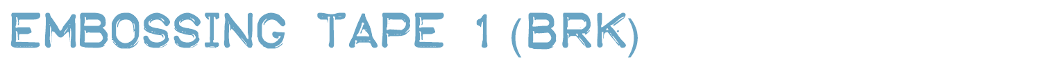 sample Embossing Tape (BRK) font