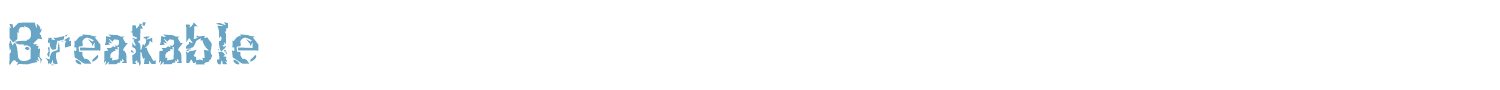 sample Breakable font