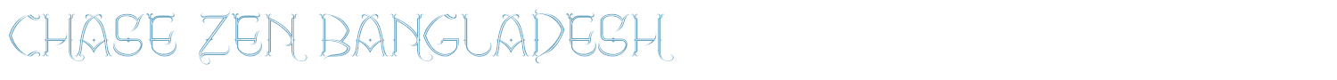 sample CHASE ZEN BANGLADESH font