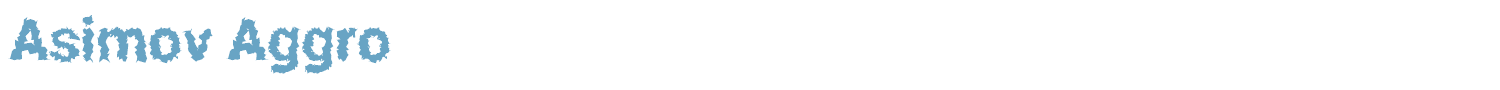 sample Asimov Aggro font