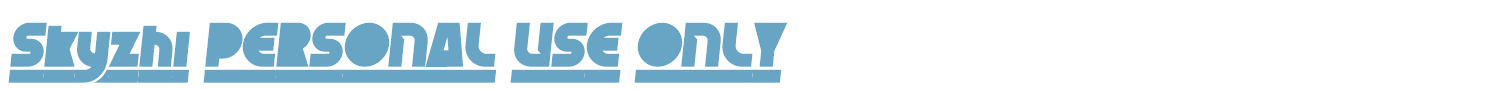 sample Skyzhi PERSONAL USE ONLY font