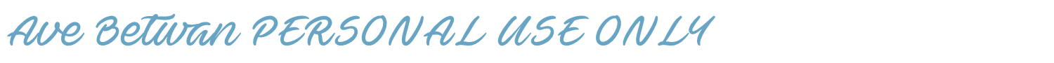 sample Ave Betwan PERSONAL USE ONLY font