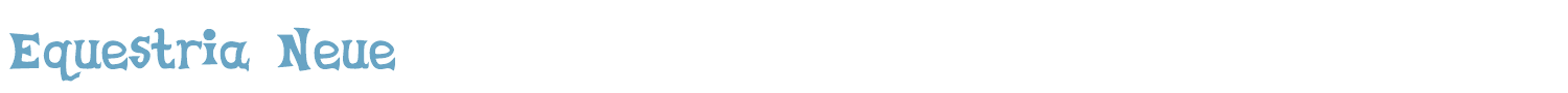 sample Equestria Neue font