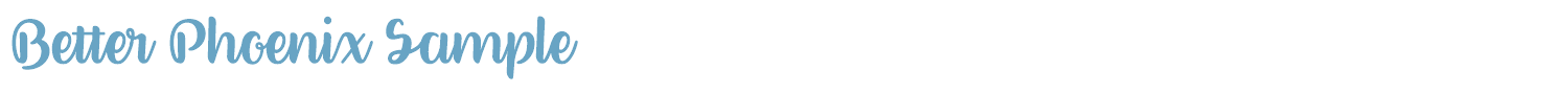 sample Better Phoenix Sample font