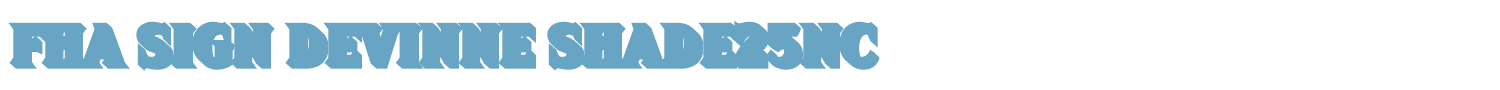 sample FHA Sign DeVinneNC font
