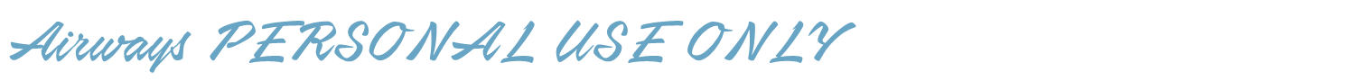 sample Airways PERSONAL USE ONLY font