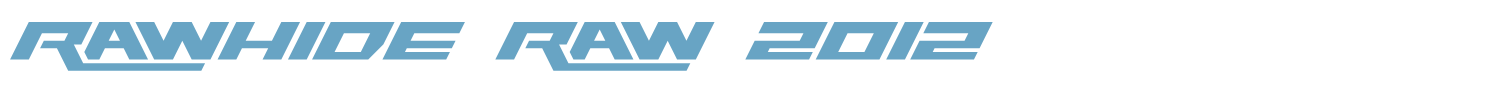 sample Rawhide Raw 2012 font