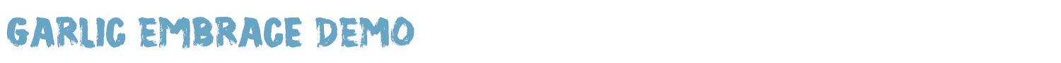 sample Garlic Embrace DEMO font