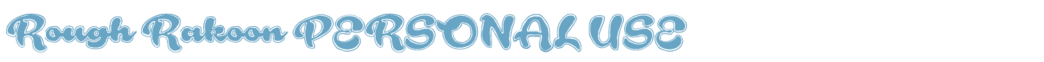 sample Rough Rakoon PERSONAL USE font