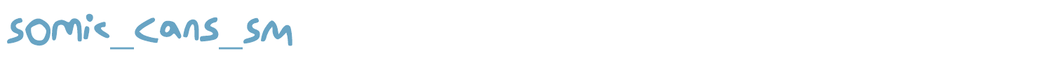 sample Somic_Cans_SM font