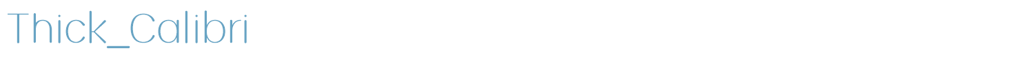sample Thick_Calibri font
