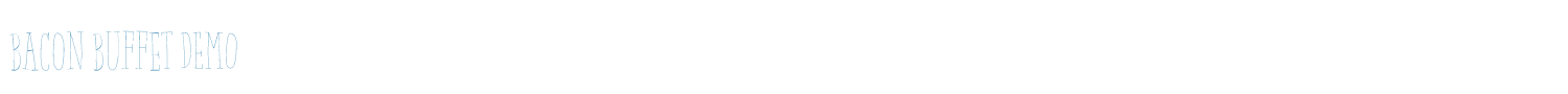 sample Bacon Buffet DEMO font