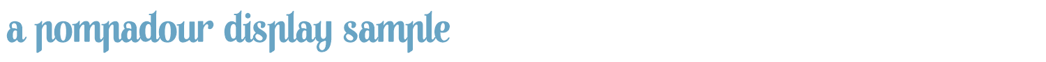 sample A Pompadour Sample font