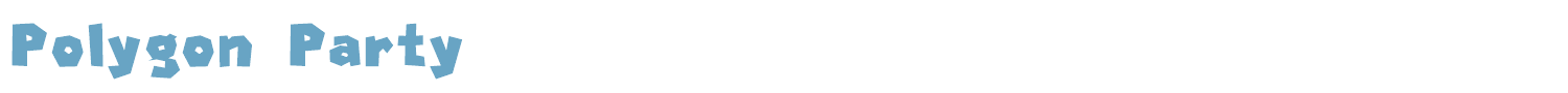 sample Polygon Party font