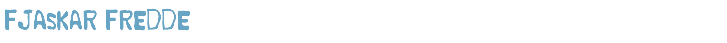 sample Fjaskar Fredde font