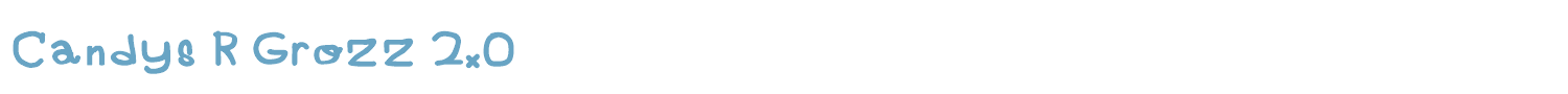 sample Candys R Grozz 2.0 font