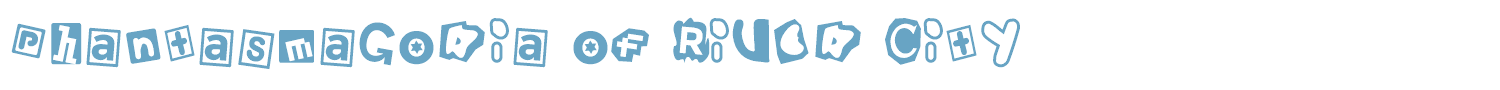 sample Phantasmagoria of River City font