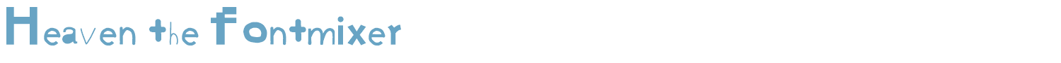 sample Heaven the fontmixer font