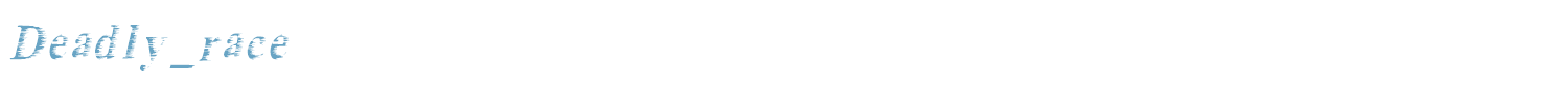 sample Deadly_race font