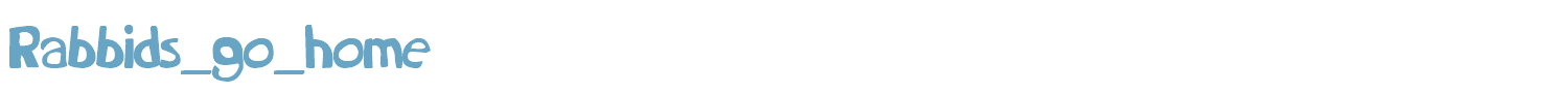 sample Rabbids_go_home font