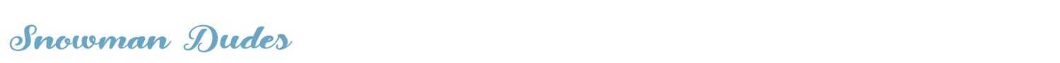 sample Snowman Dudes font