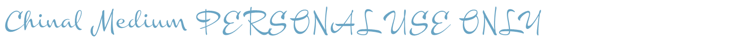 sample Chinal Medium PERSONAL USE ONLY font