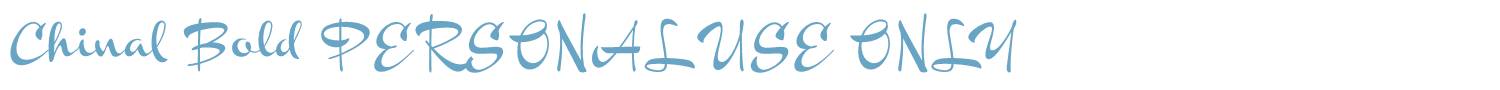 sample Chinal Bold PERSONAL USE ONLY font