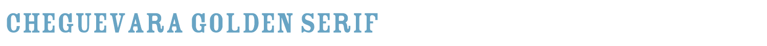 sample CheGuevara Golden Serif font