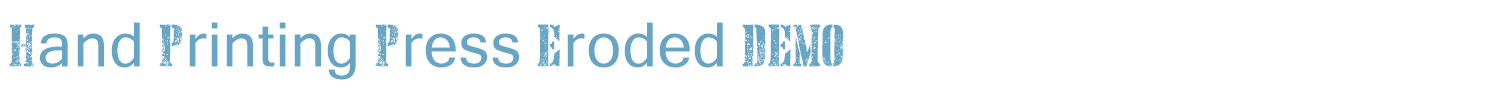 sample Hand Printing Press Eroded DEMO font
