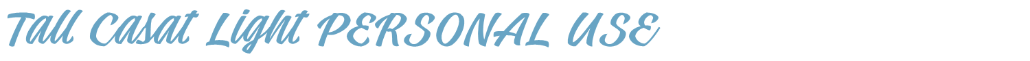 sample Tall Casat Light PERSONAL USE font