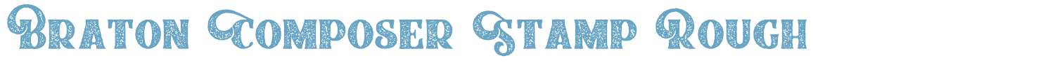 sample Braton Composer Stamp Rough font