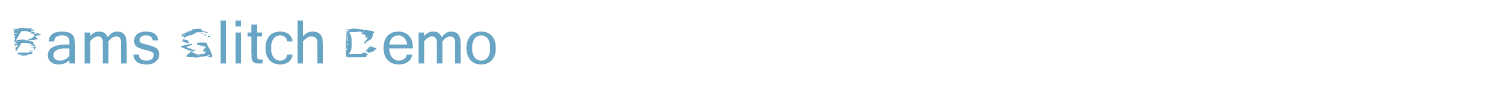 sample Bams Glitch Demo font