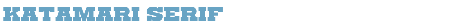 sample Katamari Serif font