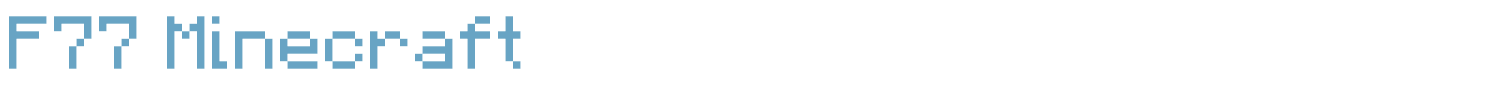 sample F77 Minecraft font