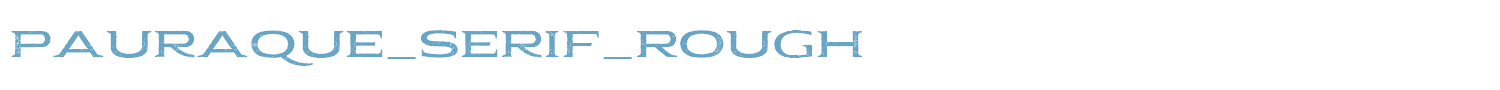 sample Pauraque_Serif_Rough font