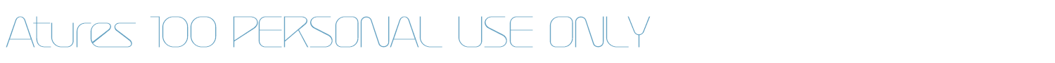 sample Atures 100 PERSONAL USE ONLY font