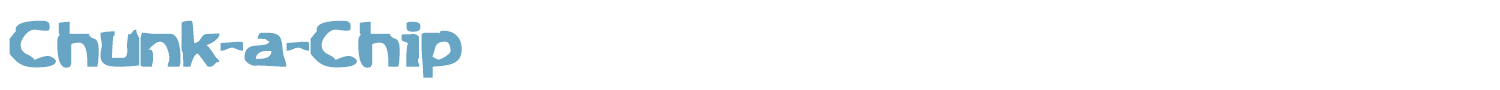 sample Chunk-a-Chip font