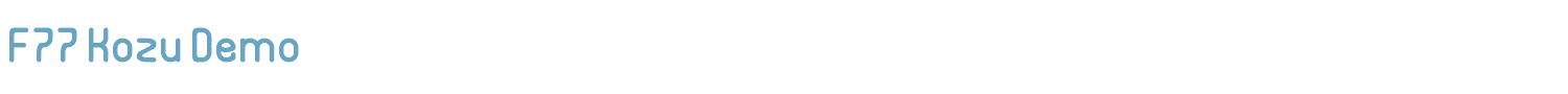 sample F77 Kozu Demo font