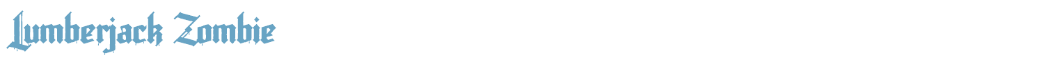 sample Lumberjack Zombie font