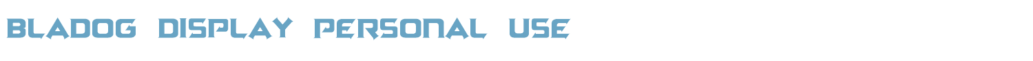 sample Bladog Display Personal Use font