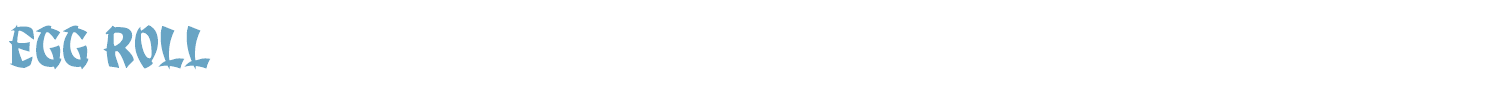 sample Egg Roll font