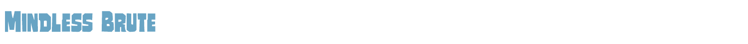 sample Mindless Brute font