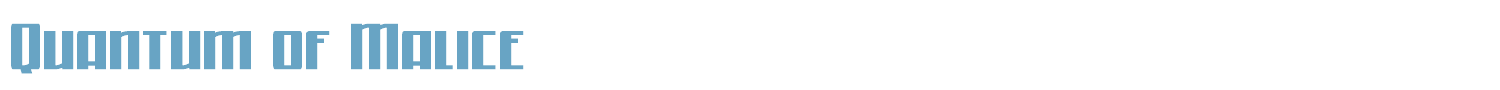 sample Quantum of Malice font