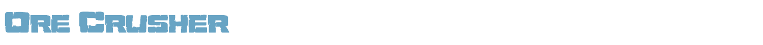 sample Ore Crusher font