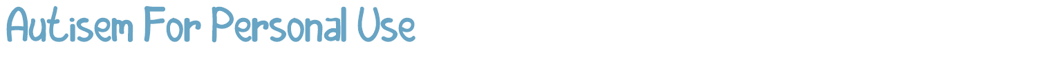 sample Autisem For Personal Use font