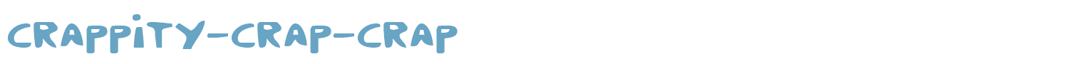 sample Crappity-Crap-Crap font