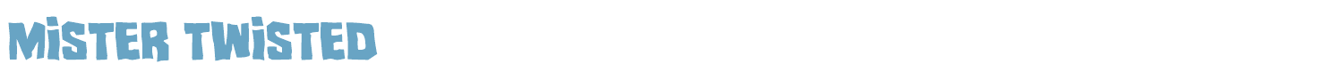 sample Mister Twisted font