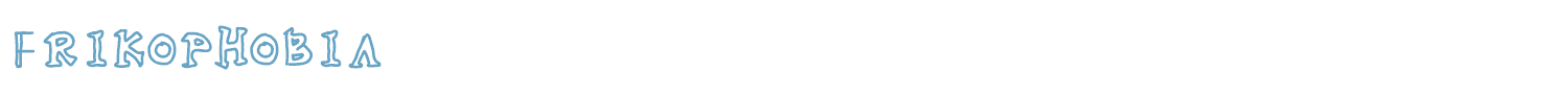sample Frikophobia font