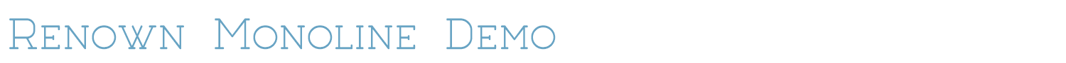 sample Renown Monoline Demo font