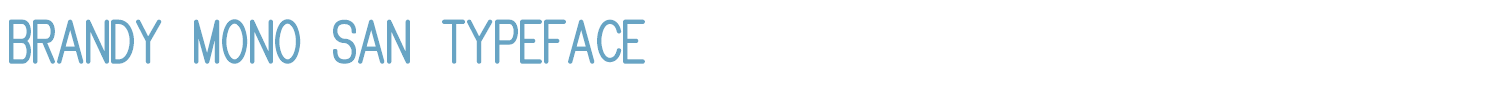 sample Brandy Mono San font